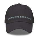 Still Fighting. Just Quieter. - Veterans Mental Health Awareness Dad Hat TENWRA™