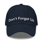 Don't Forget Us - Hurricane Helene Natural Disaster Relief Dad Hat TENWRA™