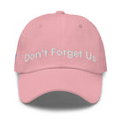 Don't Forget Us - Hurricane Helene Natural Disaster Relief Dad Hat TENWRA™