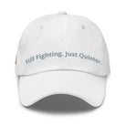 Still Fighting. Just Quieter. - Veterans Mental Health Awareness Dad Hat TENWRA™