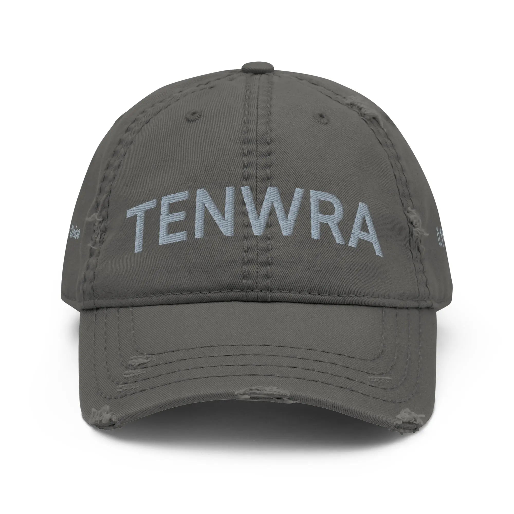 Your Choice - TENWRA Distressed Dad Hat TENWRA™