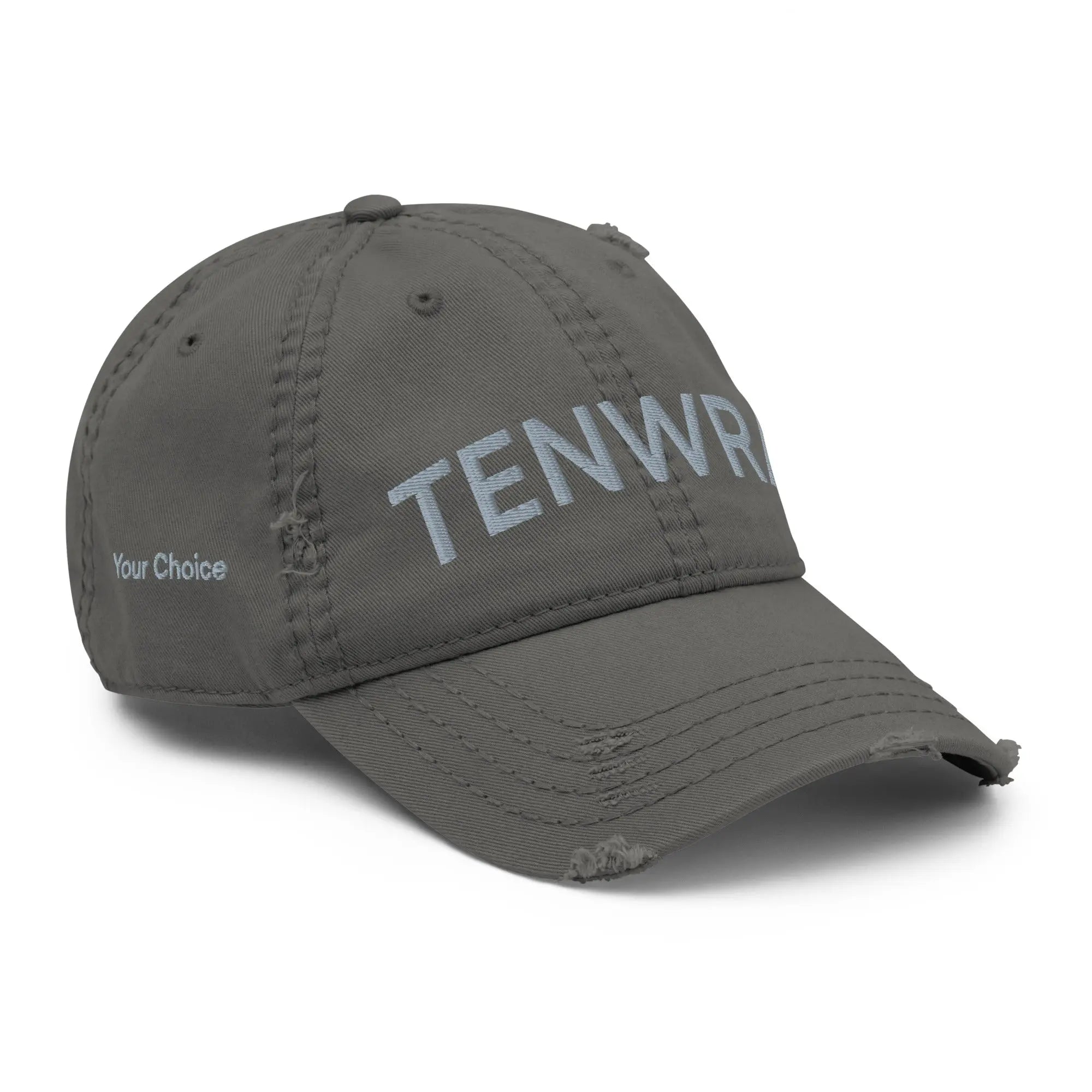 Your Choice - TENWRA Distressed Dad Hat TENWRA™