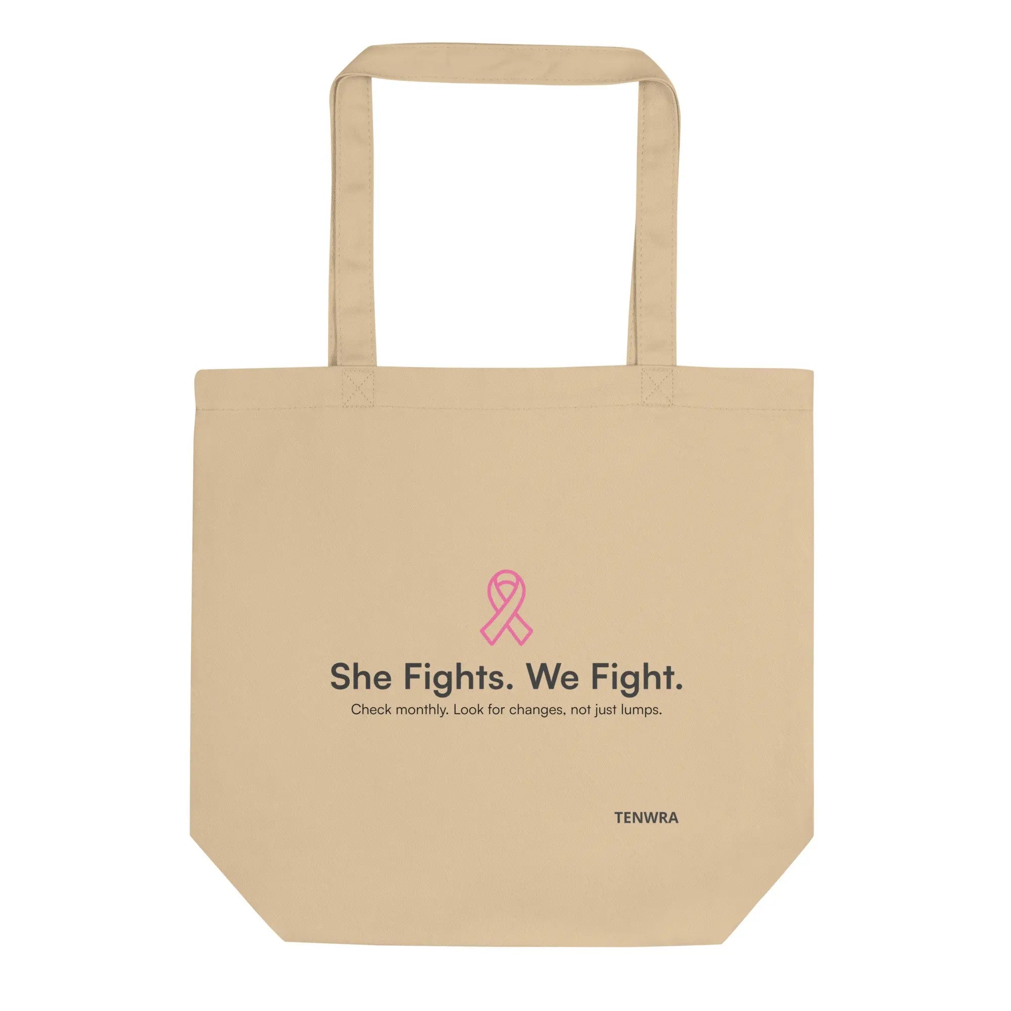 She Fights. We Fight. — Breast Cancer Awareness Eco-Friendly Reusable Bag TENWRA™