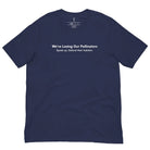 We're Losing Our Pollinators - Pollinator Protection T-Shirt TENWRA™