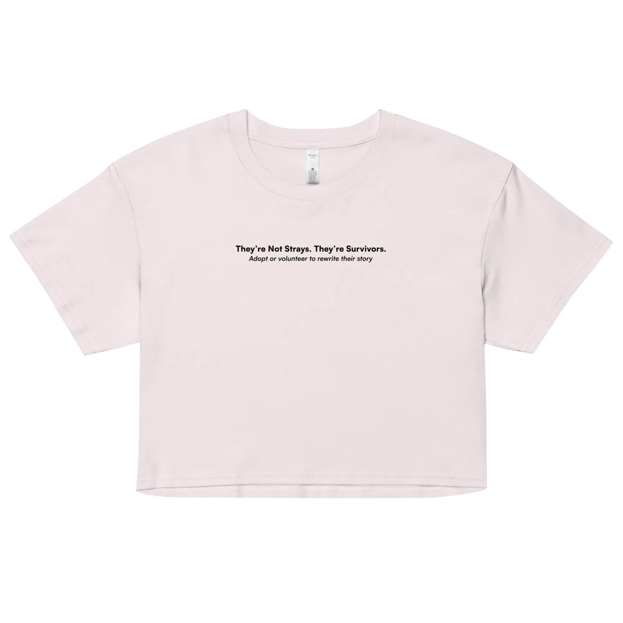 They're Not Strays. They're Survivors. - Animal Rescue & Adoption Awareness Women’s Crop Top TENWRA™