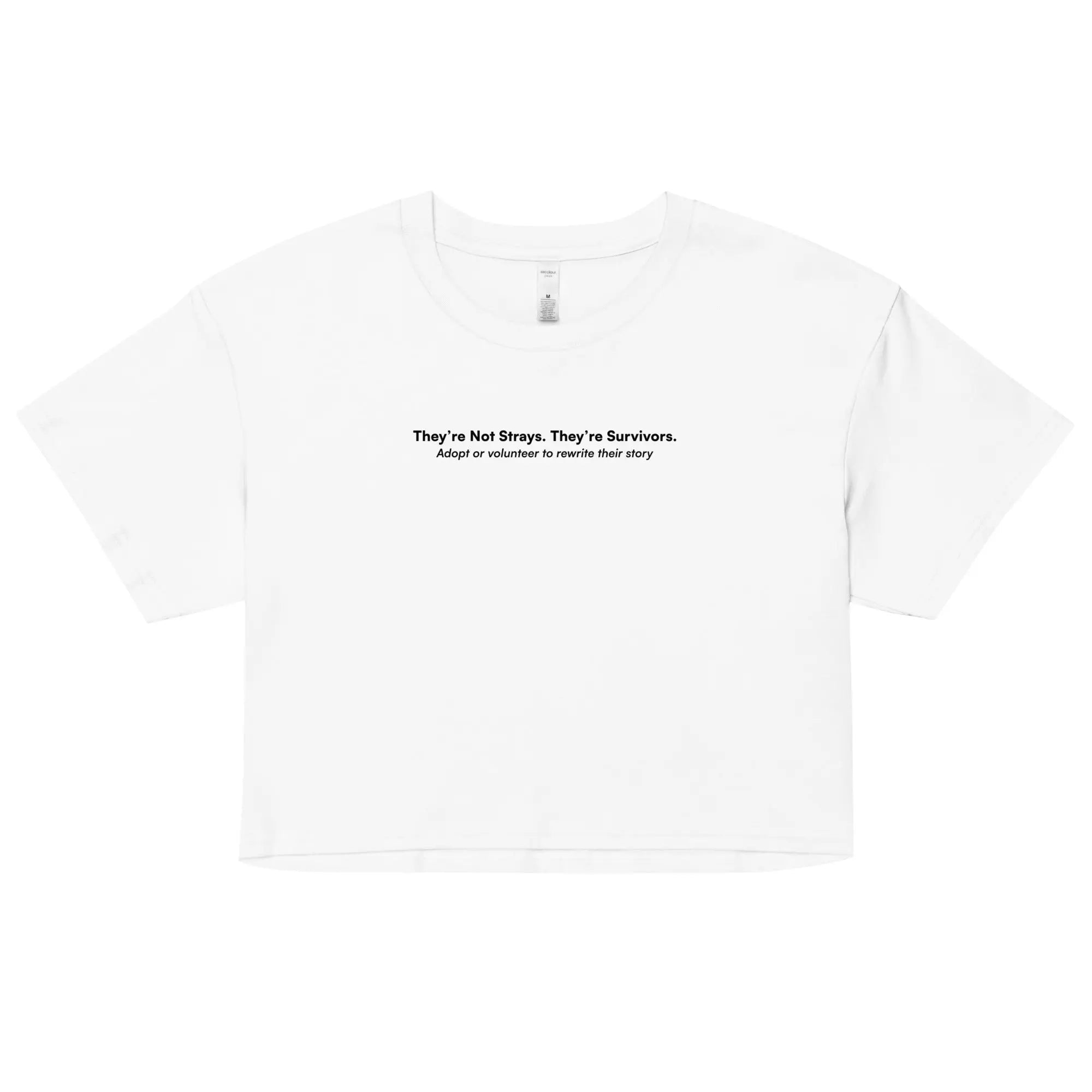 They're Not Strays. They're Survivors. - Animal Rescue & Adoption Awareness Women’s Crop Top TENWRA™