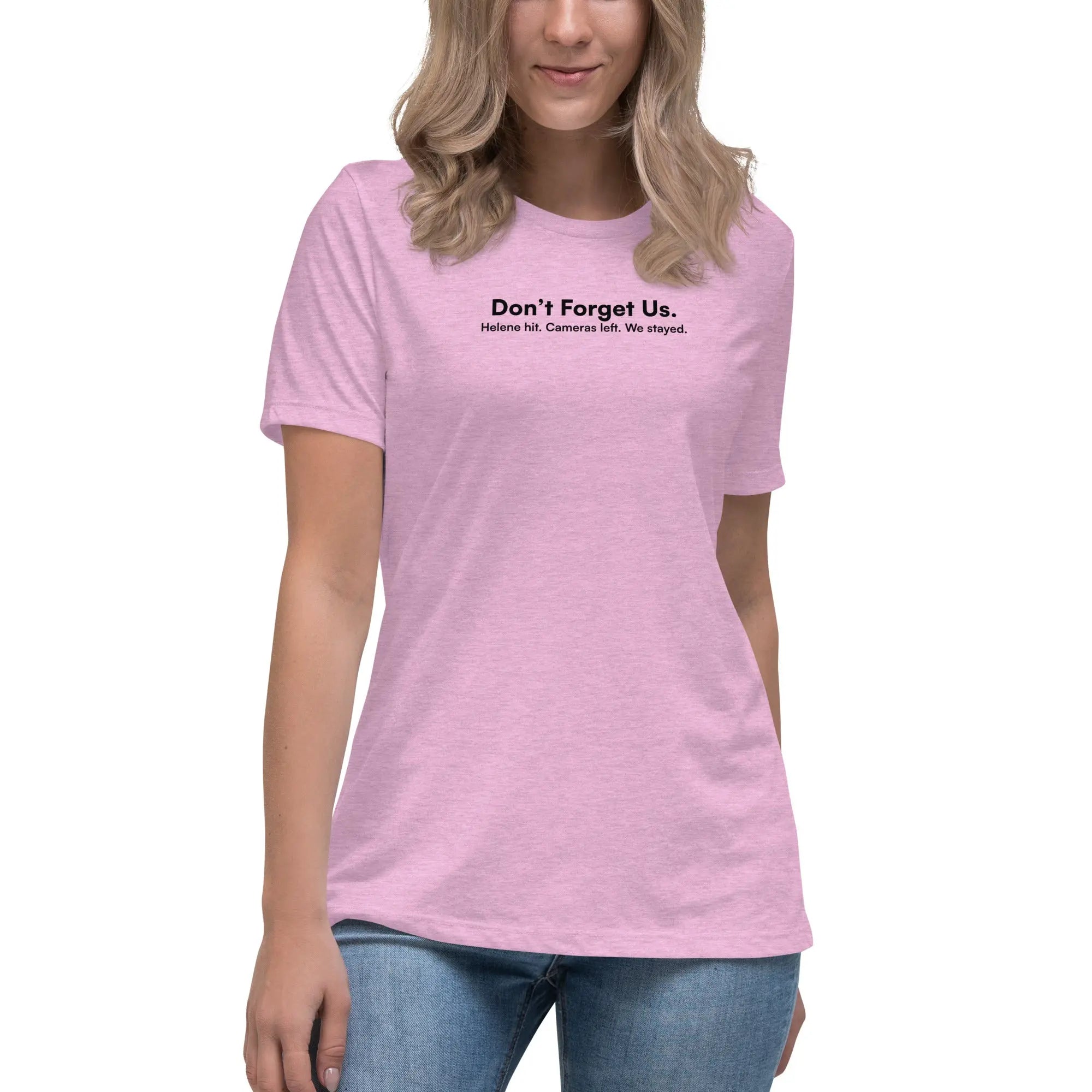 Don't Forget Us - Women's Hurricane Helene Natural Disaster Relief Relaxed T-Shirt TENWRA™