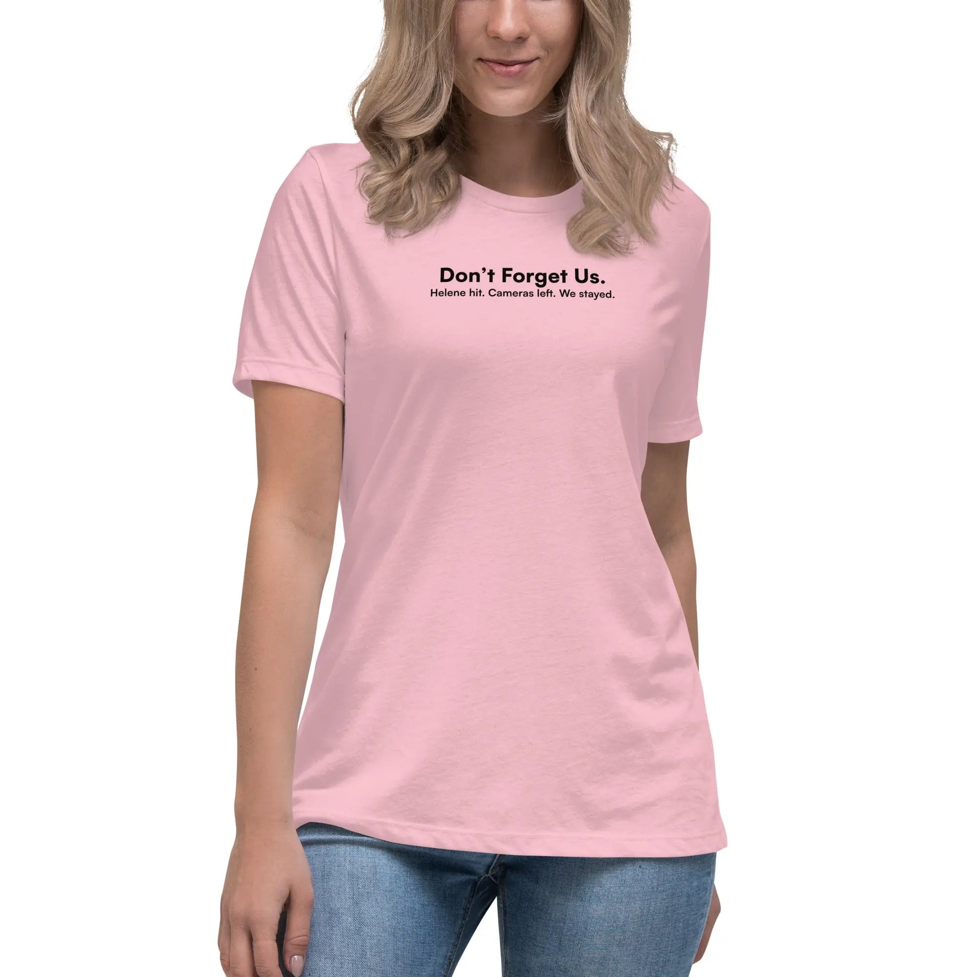 Don't Forget Us - Women's Hurricane Helene Natural Disaster Relief Relaxed T-Shirt TENWRA™