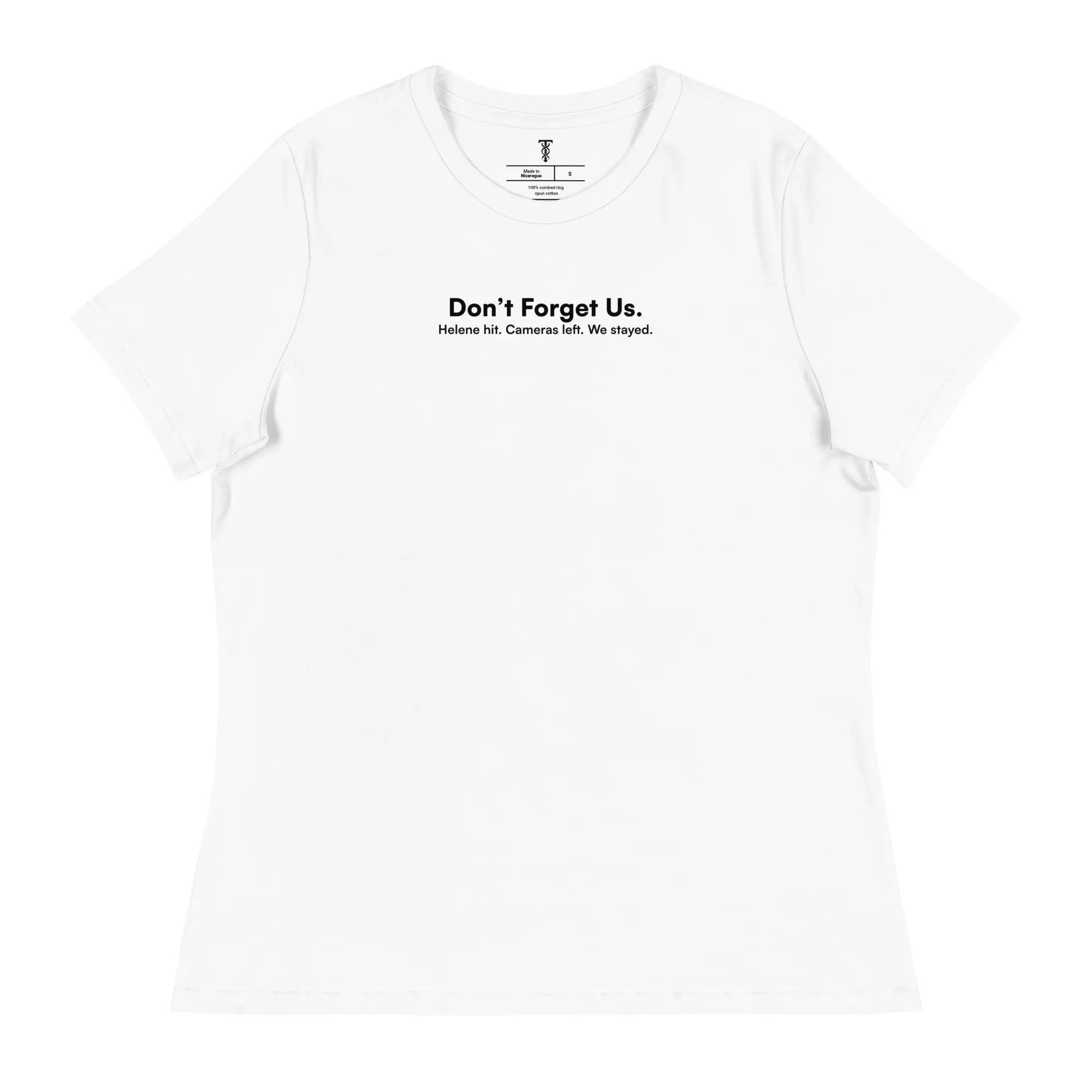 Don't Forget Us - Women's Hurricane Helene Natural Disaster Relief Relaxed T-Shirt TENWRA™